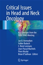 Volke Budach, Volker Budach, C René Leemans, C. R. Leemans, C. René Leemans, Jean-Pascal Machiels... - Critical Issues in Head and Neck Oncology