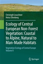 Heinz Ellenberg, Christop Leuschner, Christoph Leuschner - Ecology of Central European Non-Forest Vegetation: Coastal to Alpine, Natural to Man-Made Habitats