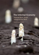 Dominique Boels - The Informal Economy