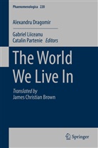 Alexandru Dragomir, Gabrie Liiceanu, Gabriel Liiceanu, Partenie, Partenie, Catalin Partenie - The World We Live In