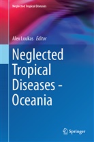 Ale Loukas, Alex Loukas - Neglected Tropical Diseases - Oceania