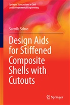Sarmila Sahoo - Design Aids for Stiffened Composite Shells with Cutouts