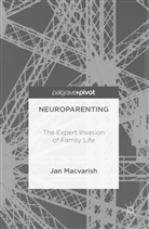 Jan Macvarish - Neuroparenting