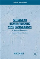 Mike Cole - Critical Race Theory and Education