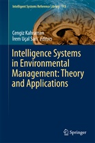 Cengi Kahraman, Cengiz Kahraman, Irem Uçal Sari, İrem Uçal Sari, Irem Ucal Sari, rem Ucal Sari... - Intelligence Systems in Environmental Management: Theory and Applications