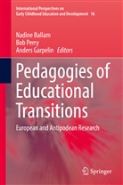 Nadine Ballam, Anders Garpelin, Bo Perry, Bob Perry - Pedagogies of Educational Transitions
