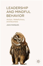 Dr. Joan Marques, J Marques, J. Marques - Leadership and Mindful Behavior