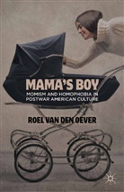 Kenneth A Loparo, Kenneth A. Loparo, Roel van den Oever, Roel Van Den Oever - Mama''s Boy