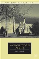 J Rosenthal, J. Rosenthal, Joel T (State University of New York At Rosenthal, Joel T (State University of New York at Stony Brook Rosenthal - Margaret Paston''s Piety