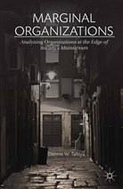D Tafoya, D. Tafoya, Dennis W Tafoya, Dennis W. Tafoya - Marginal Organizations