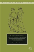 A Florschuetz, A. Florschuetz, Angela Florschuetz - Marking Maternity in Middle English Romance