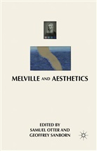 Geoffrey Otter Sanborn, Otter, Otter, S. Otter, Sanborn, G Sanborn... - Melville and Aesthetics