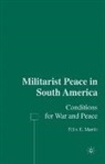 F. Martin, F. (Montreal University Martin, F Martín, F. Martín - Militarist Peace in South America