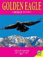 M J Cosson, M. J. Cosson - Golden Eagles: A Solo Journey