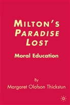 M Thickstun, M. Thickstun, Margaret Olofson Thickstun - Milton''s Paradise Lost