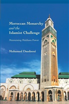 M Daadaoui, M. Daadaoui, Mohamed Daadaoui - Moroccan Monarchy and the Islamist Challenge