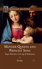 S Ray, S. Ray, S. (both of the Department of Fisheries Ray - Mother Queens and Princely Sons