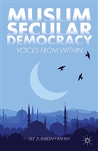 Lily Zubaidah Rahim, Rahim, L Rahim, L. Rahim, Lily Zubaidah Rahim - Muslim Secular Democracy
