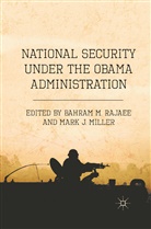 Bahram M. Rajaee, Rajaee, B Rajaee, B. Rajaee - National Security Under the Obama Administration