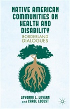 C Locust, C. Locust, Carol Locust, Lovern, L Lovern, L. Lovern... - Native American Communities on Health and Disability