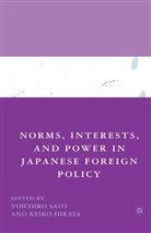 Y Sato, Y. Sato - Norms, Interests, and Power in Japanese Foreign Policy