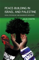 J Chaitin, J. Chaitin, Julia Chaitin - Peace-Building in Israel and Palestine