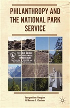 H Cortner, H. Cortner, Hanna J. Cortner, Vaughn, J Vaughn, J. Vaughn... - Philanthropy and the National Park Service