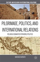 M Barbato, M. Barbato, Mariano Barbato - Pilgrimage, Politics, and International Relations