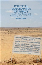 Brittany Gilmer, Kenneth A Loparo, Kenneth A. Loparo, VandeBerg, B VandeBerg, B. VandeBerg... - Political Geographies of Piracy