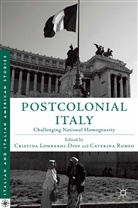 C. Romeo Lombardi-Diop, Cristina Lombardi-Diop, Cristina Romeo Lombardi-Diop, C. Lombardi-Diop, Cristina Lombardi-Diop, Romeo... - Postcolonial Italy