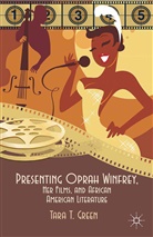 T. Green, Green, T Green, T. Green - Presenting Oprah Winfrey, Her Films, and African American Literature