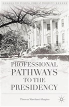 T Marchant-Shapiro, T. Marchant-Shapiro, Theresa Marchant-Shapiro - Professional Pathways to the Presidency