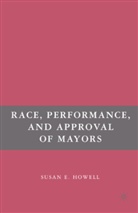 S Howell, S. Howell - Race, Performance, and Approval of Mayors