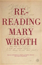 K. Miller Larson, Larson, K Larson, K. Larson, Katherine R. Larson, Miller... - Re-Reading Mary Wroth