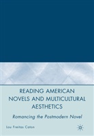 L Caton, L. Caton - Reading American Novels and Multicultural Aesthetics