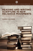 E Gallagher, E. Gallagher - Reading and Writing Scripture in New Religious Movements