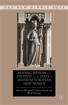 Margaret Herzog Cotter-Lynch, Cotter-Lynch, M Cotter-Lynch, M. Cotter-Lynch, Herzog, Herzog... - Reading Memory and Identity in the Texts of Medieval European Holy