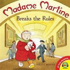 Sarah Brannen - Madame Martine Breaks the Rules