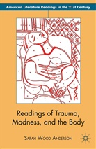 S Anderson, S. Anderson - Readings of Trauma, Madness, and the Body
