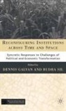 D Sil Galvan, Dennis C Sil Galvan, Galvan, D Galvan, D. Galvan, Sil... - Reconfiguring Institutions Across Time and Space