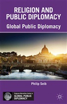 Philip Seib, Seib, P Seib, P. Seib - Religion and Public Diplomacy