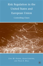 T. Hall, T. Luedtke Hall, Thad Hall, Thad E Hall, Thad E. Hall, Luedtke... - Risk Regulation in the United States and European Union