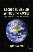 R Saltman, R. Saltman - Sacred Humanism Without Miracles