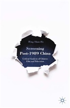 W Ho, W. Ho - Screening Post-1989 China
