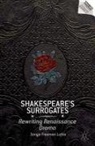 S Loftis, S. Loftis, Sonya Freeman Loftis - Shakespeare''s Surrogates