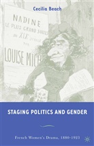 C Beach, C. Beach, Cecilia M. Beach - Staging Politics and Gender