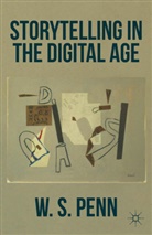 W Penn, W. Penn - Storytelling in the Digital Age