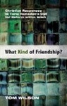 Tom Wilson - What Kind of Friendship?