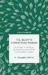 G Atkins, G. Atkins - T.s. Eliot''s Christmas Poems