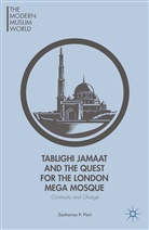 Z Pieri, Z. Pieri, Zacharias P. Pieri - Tablighi Jamaat and the Quest for the London Mega Mosque